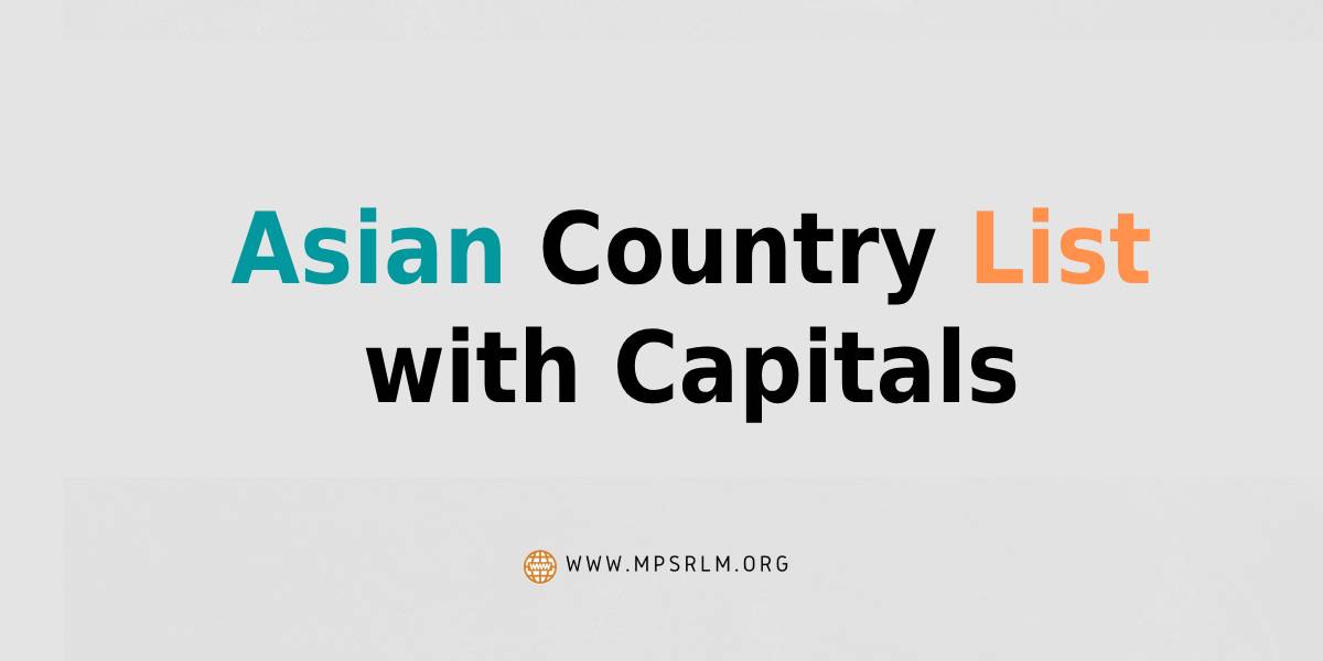 Asian Country List with Capitals